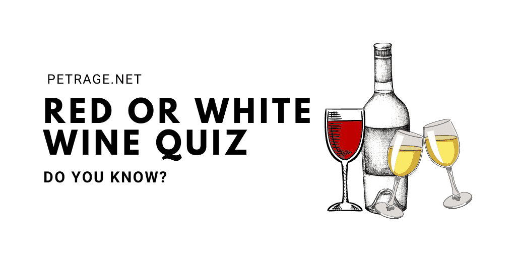 Red or White Wine Quiz PETRAGE