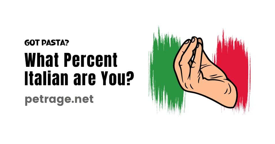 quiz what percent italian are you petrage quiz