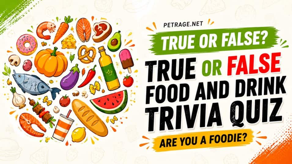 food or drink trivia quiz true or false 15 questions petrage